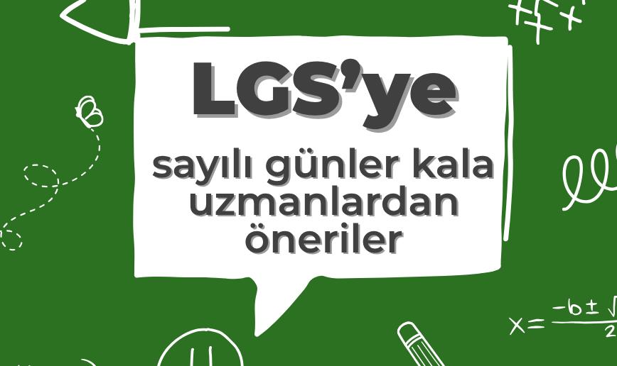 LGS İÇİN ÖNERİLER