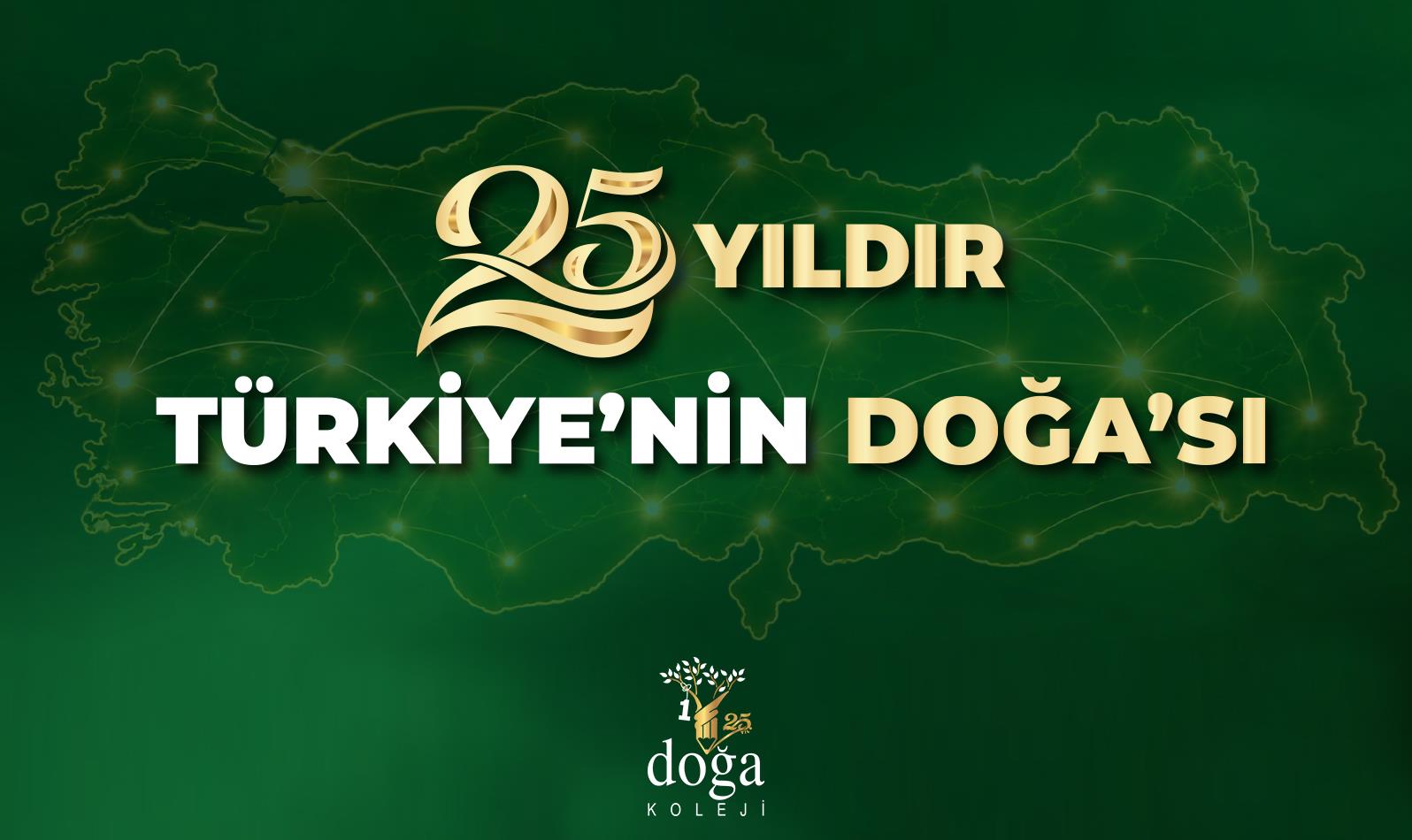 25 YILDIR TÜRKİYE'NİN DOĞA'SI